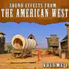 The Hollywood Edge Sound Effects Library - Sound Effects from the American West, Vol. 1